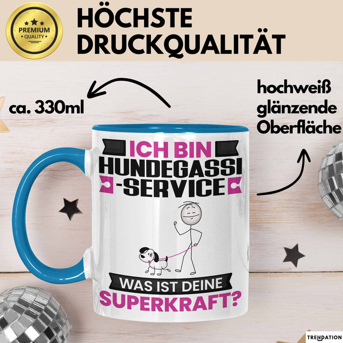 Hundegassi-Service Tasse Geschenk für Hundegassi-Service Geburtstag Lustiger Spruch Kaffee-Becher Was Ist Deine Superkraft Blau Trendation