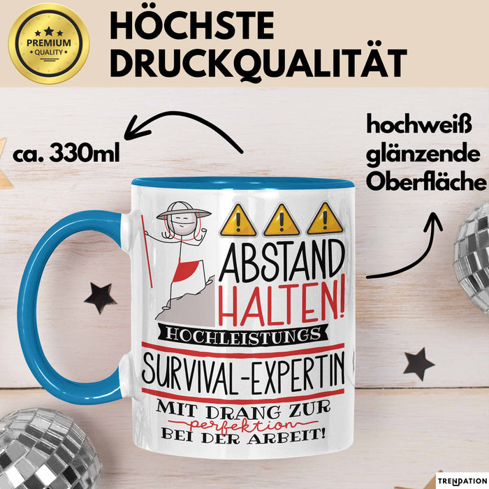 Survival-Expertin Tasse Geschenk Lustig Abstand Halten Hochleistungs-Survival-Expertin Mit Drang Zur Perfektion Bei Der Arbeit Blau Trendation