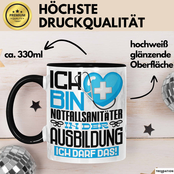 Notfallsanitäter Ausbildung Tasse Geschenk Ich Bin Notfallsanitäter In Der Ausbildung Ich Darf Das Geschenkidee Spruch Schwarz Trendation