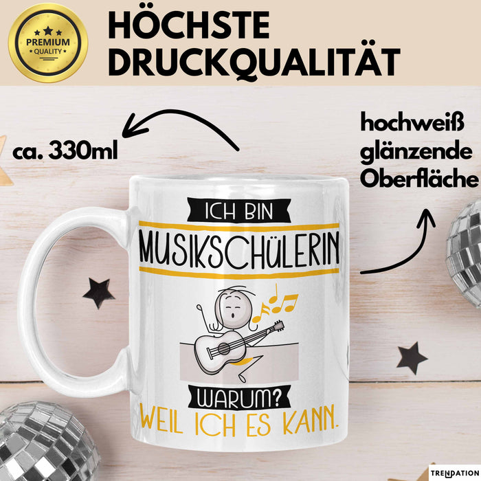 Musikschülerin Tasse Geschenk Ich Bin Musikschülerin Warum Weil Ich Es Kann Geschenkidee Geburtstag Weiß Trendation