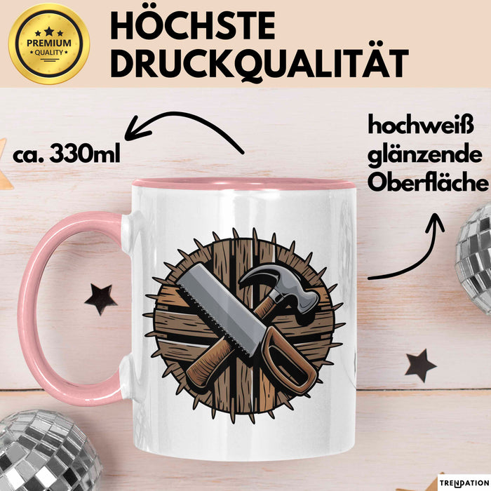 Zimmerer Tasse Geschenkidee Holzverarbeitung Experte Geschenkidee Lustig Rosa Trendation