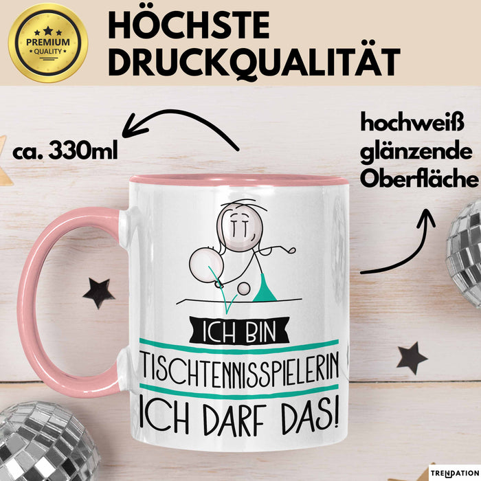 Geschenk für Tischtennisspielerin Tasse Lustige Geschenkidee Geburtstag Ich Bin Tischtennisspielerin Ich Darf Das Rosa Trendation