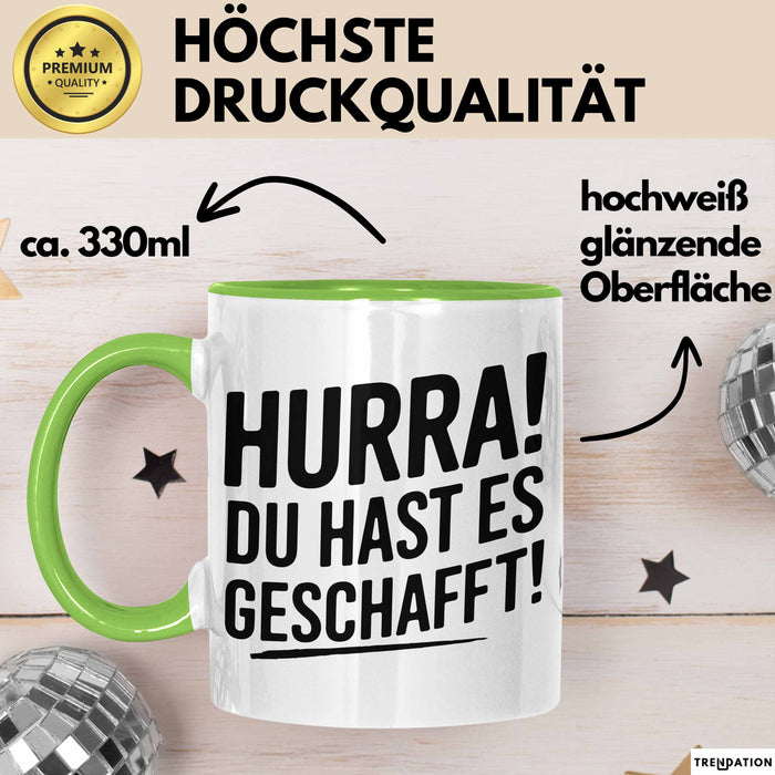 Schüler Abschluss Tasse Geschenk Lustige Geschenkidee Spruch Du Hast Es Geschafft Grün Trendation