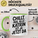 Katrin Tasse Geschenk Chillt Mal Alle Katrin Ist Ja Jetzt Da Geschenkidee Becher mit Name Grün Trendation