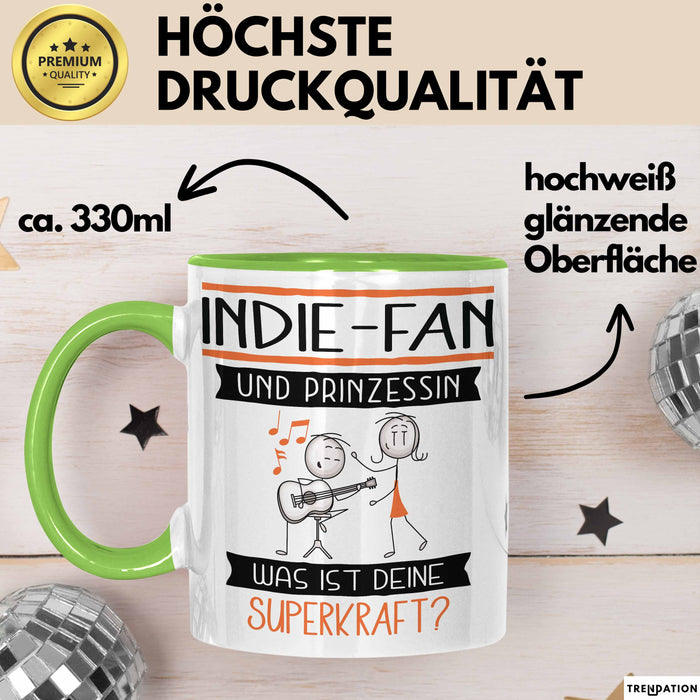 Indie-Fan Und Prinzessin Tasse Geschenk Für Eine Indie-Fan Geburtstag Was Ist Deine Superkraft Grün Trendation