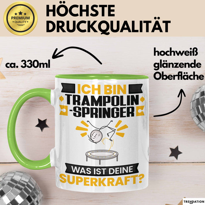 Trampolinspringer Tasse Geschenk für Trampolinspringer Geburtstag Lustiger Spruch Kaffee-Becher Was Ist Deine Superkraft Grün Trendation