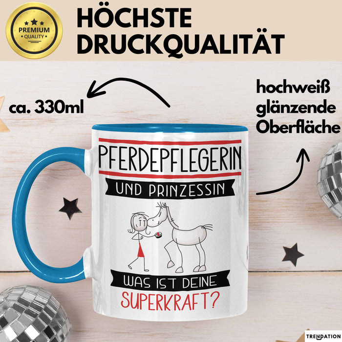 Pferdepflegerin Und Prinzessin Tasse Geschenk Für Eine Pferdepflegerin Geburtstag Was Ist Deine Superkraft Blau Trendation