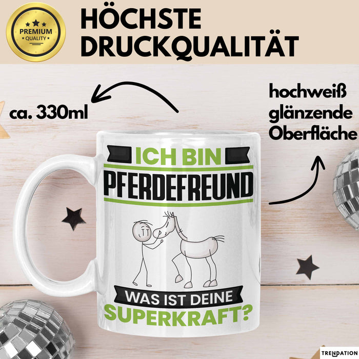 Pferdefreund Tasse Geschenk für Pferdefreund Geburtstag Lustiger Spruch Kaffee-Becher Was Ist Deine Superkraft Weiß Trendation