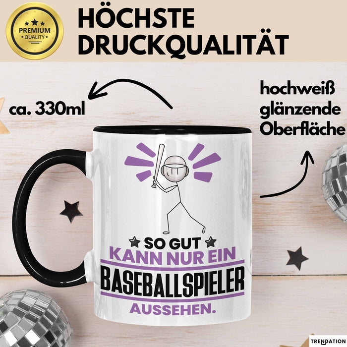 Baseballspieler Geschenk Tasse So Gut Kann Nur Ein Baseballspieler Aussehen Geschenkidee Kaffee-Becher Schwarz Trendation