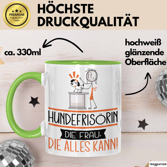 Hundefrisörin Geschenk Tasse Becher Die Frau Die Allen Kann Geschenkidee für eine Hundefrisörin Lustig Grün Trendation