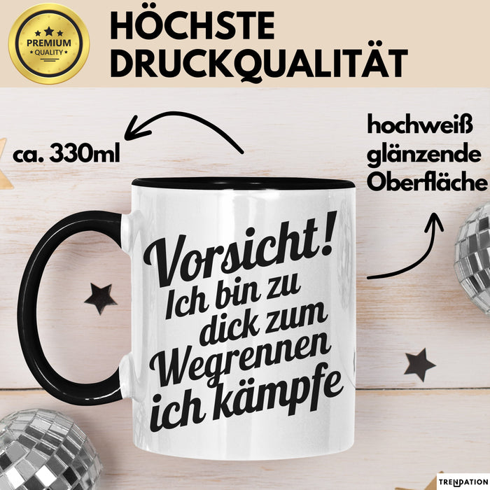 Lustige Tasse Geschenk Zu Dick Zum Wegrennen Ich Kaempfe Geschenkidee Humor Schwarz Trendation