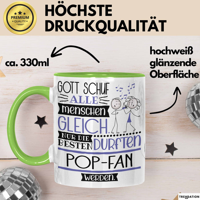 Pop-Fan Geschenk Becher Tasse Gott Schuf Alle Menschen Gleich Nur Die Besten Durfeten Pop-Fan Werden Geschenkidee Lustig Grün Trendation
