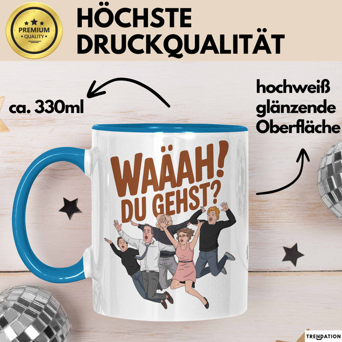 Büroarbeit Kollege Abschied Tasse Geschenk Lustige Geschenkidee Spruch Du Gehst Blau Trendation