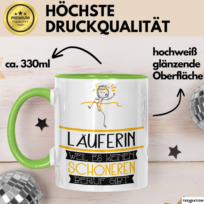 Läuferin Weil Es Keinen Schöneren Beruf Gibt Tasse Geschenk für Eine Läuferin Lustig Grün Trendation