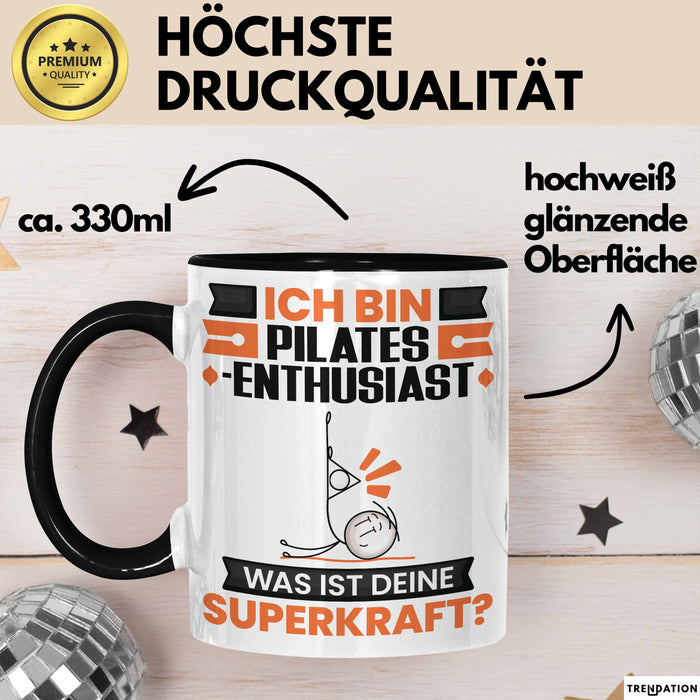 Pilates-Enthusiast Tasse Geschenk für Pilates-Enthusiast Geburtstag Lustiger Spruch Kaffee-Becher Was Ist Deine Superkraft Schwarz Trendation