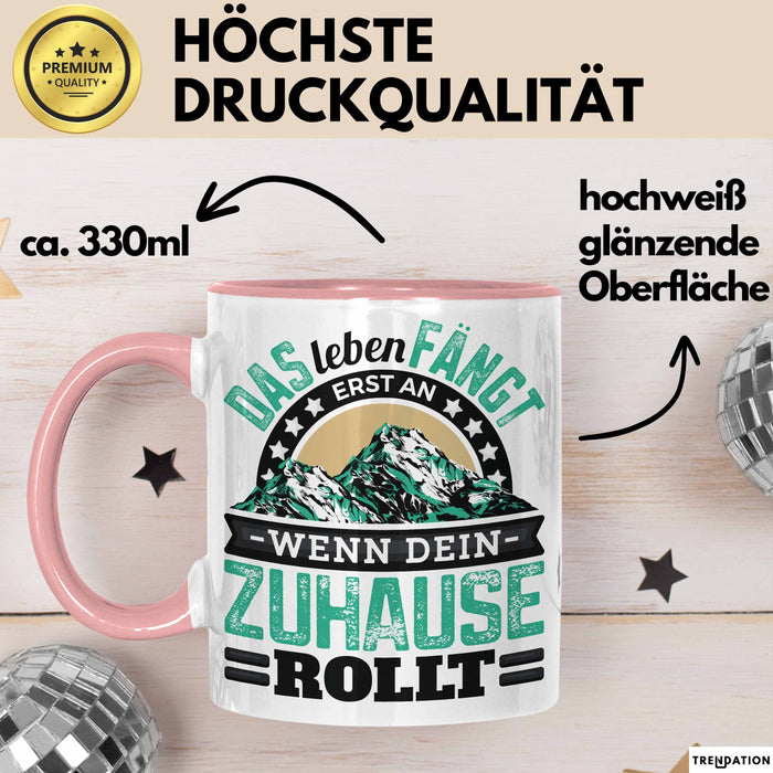 Camping Tasse Geschenk Das Leben Fängt Erst An Wenn Dein Zuhause Rollt Rosa Trendation