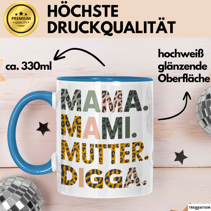 Mama Muttertag Tasse Becher Geschenk Lustige Geschenkidee Spruch Mama Mami Mutter Digga Blau Trendation