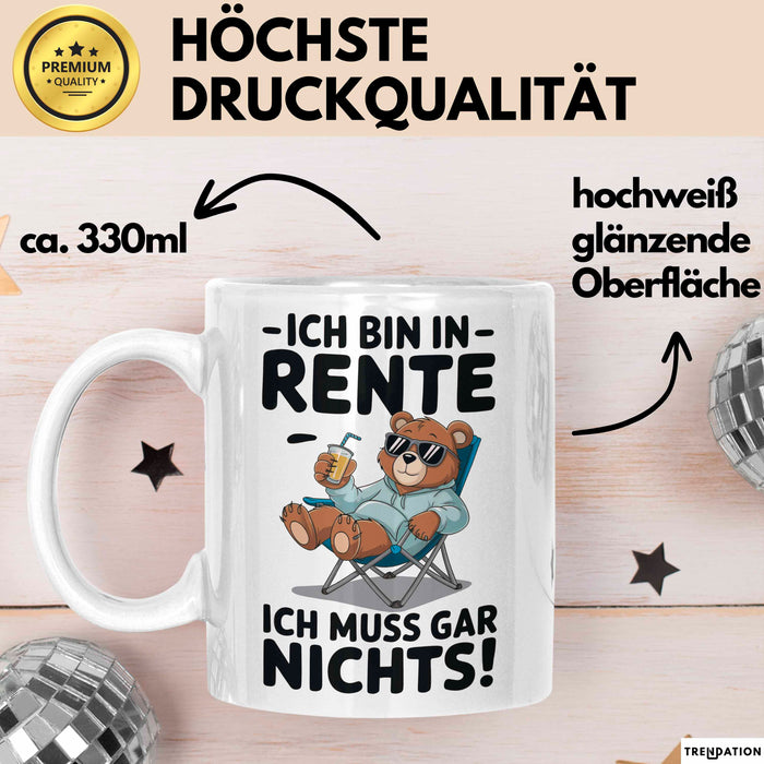 Rentner Pensionär Sarkasmus Bär Tasse Geschenk Lustige Geschenkidee Spruch Ich Bin In Rente Ich Muss Gar Nichts Weiß Trendation