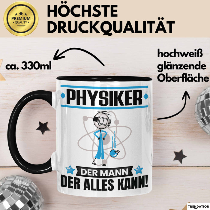 Physiker Tasse Geschenk für Physiker Der Mann Der Alles Kann Geschenkidee zum Geburtstag Schwarz Trendation