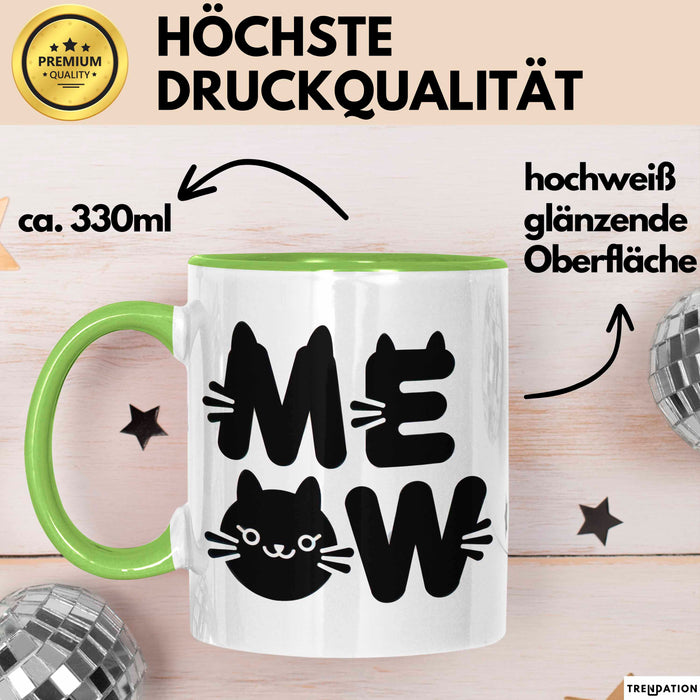 Katzen Tierliebhaber Tasse Geschenk Lustige Geschenkidee Spruch Meow Grün Trendation
