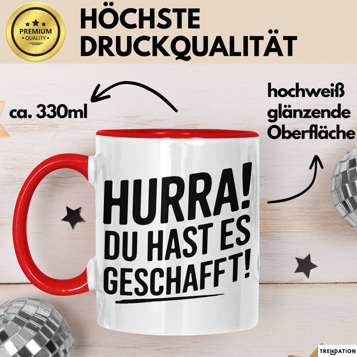 Schüler Abschluss Tasse Geschenk Lustige Geschenkidee Spruch Du Hast Es Geschafft Rot Trendation
