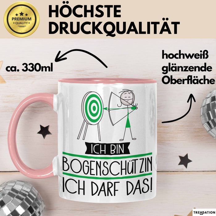 Geschenk für Bogenschützin Tasse Lustige Geschenkidee Geburtstag Ich Bin Bogenschützin Ich Darf Das Rosa Trendation