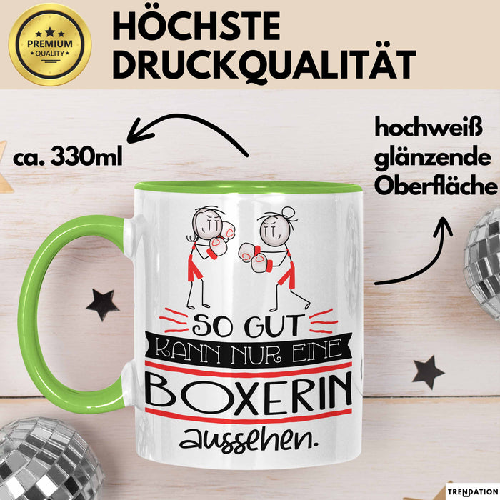 Boxerin Geschenk Tasse So Gut Kann Nur Eine Boxerin Aussehen Geschenkidee Geburtstag Weihnachten Lustig Grün Trendation