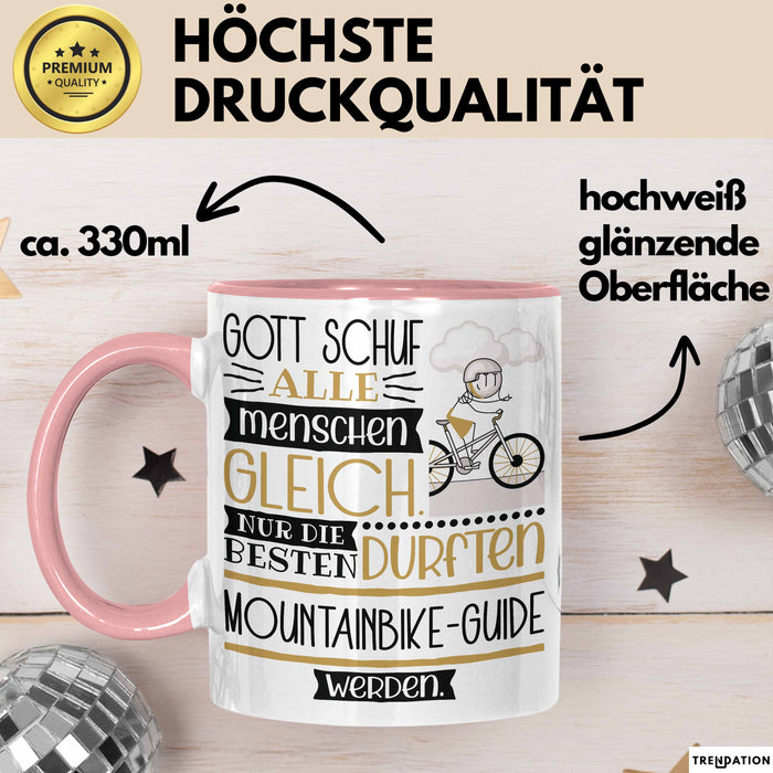 Mountainbike-Guide Geschenk Becher Tasse Gott Schuf Alle Menschen Gleich Nur Die Besten Durfeten Mountainbike-Guide Werden Geschenkidee Lustig Rosa Trendation