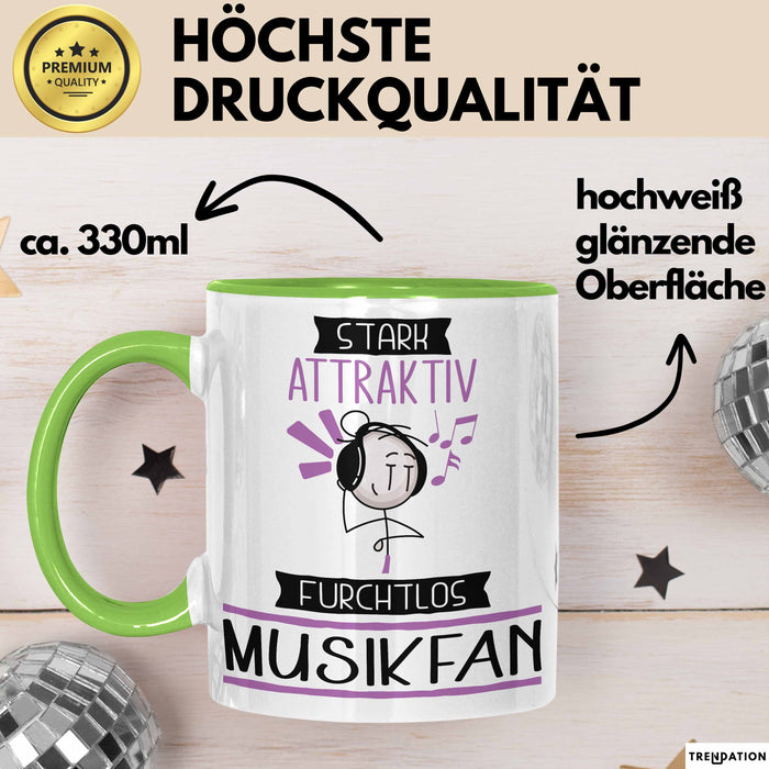 Musikfan Tasse Geschenk Becher Stark Attraktiv Furchtlos Musikfan Lustige Geschenkidee Grün Trendation