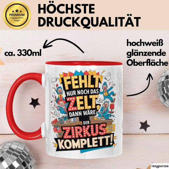 Bürokollege Tasse Geschenkidee Es Fehlt Nur Noch Das Zelt Rot Trendation