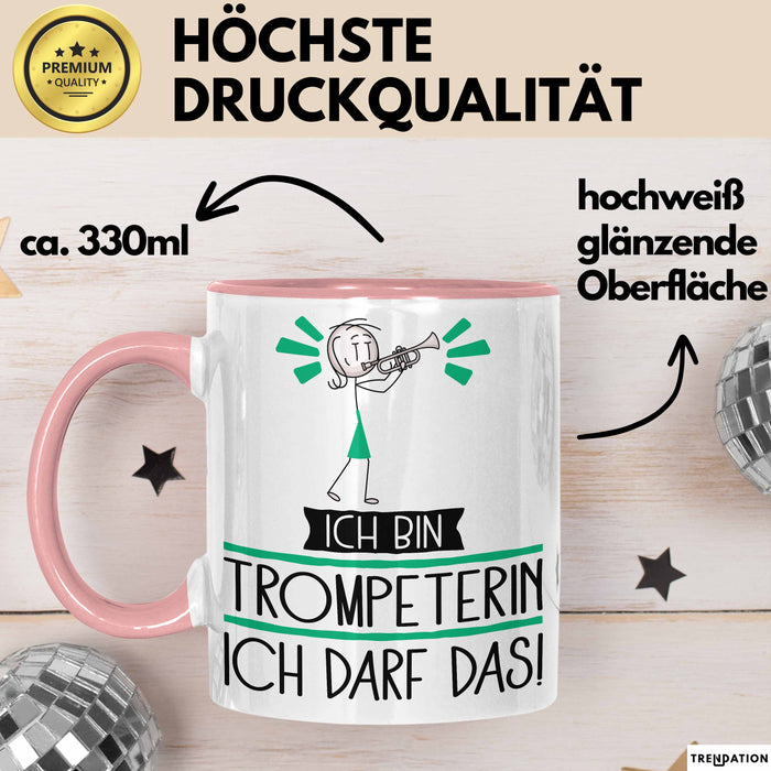 Geschenk für Trompeterin Tasse Lustige Geschenkidee Geburtstag Ich Bin Trompeterin Ich Darf Das Rosa Trendation
