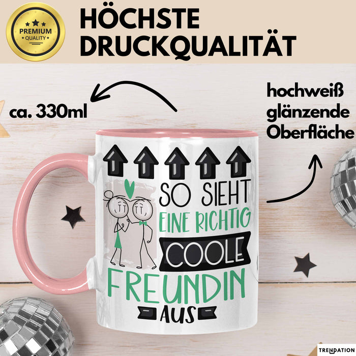 Freundin Geschenk Tasse Lustig Geschenkidee für Freundin Geburtstag So Sieht Eine Richtig Coole Freundin Aus Frauen Spruch Rosa Trendation