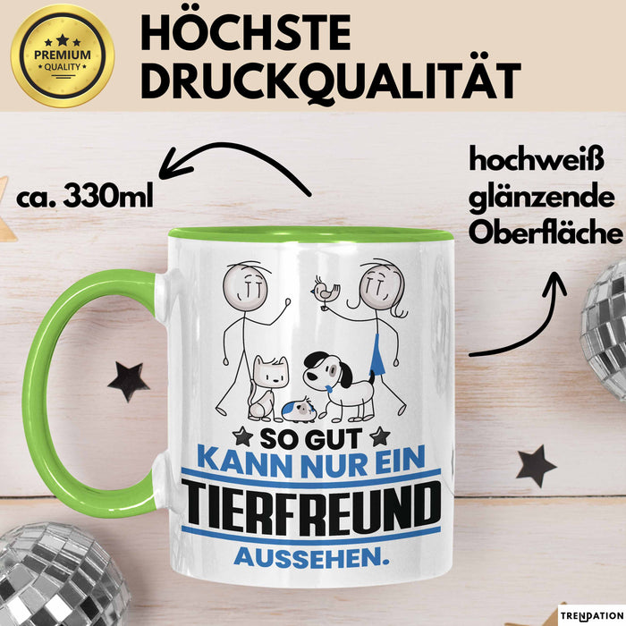 Tierfreund Geschenk Tasse So Gut Kann Nur Ein Tierfreund Aussehen Geschenkidee Kaffee-Becher Grün Trendation