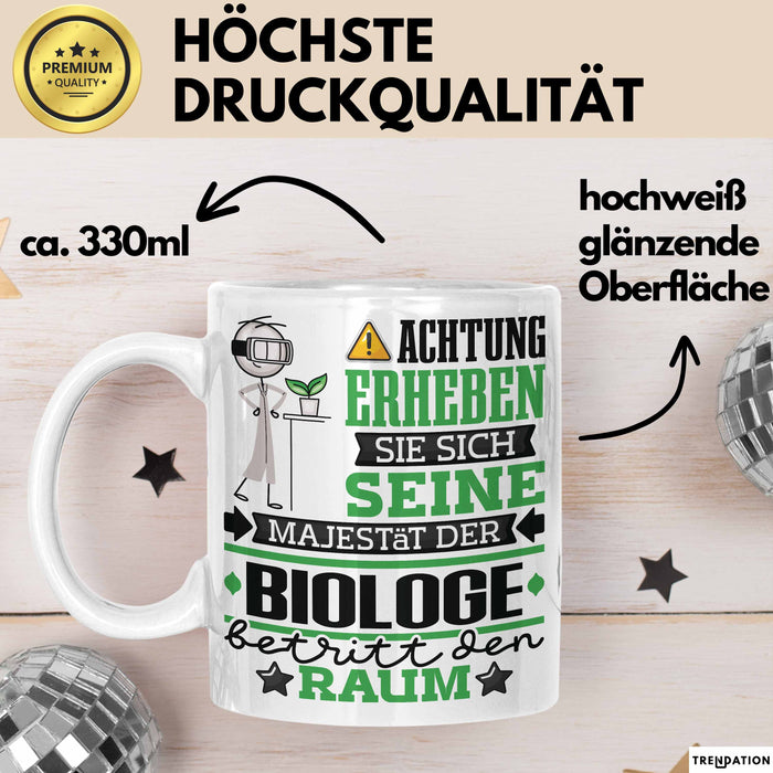 Biologe Geschenk Tasse Lustiger Spruch Erheben Sie Sich Der Biologe Betritt den Raum Weiß Trendation