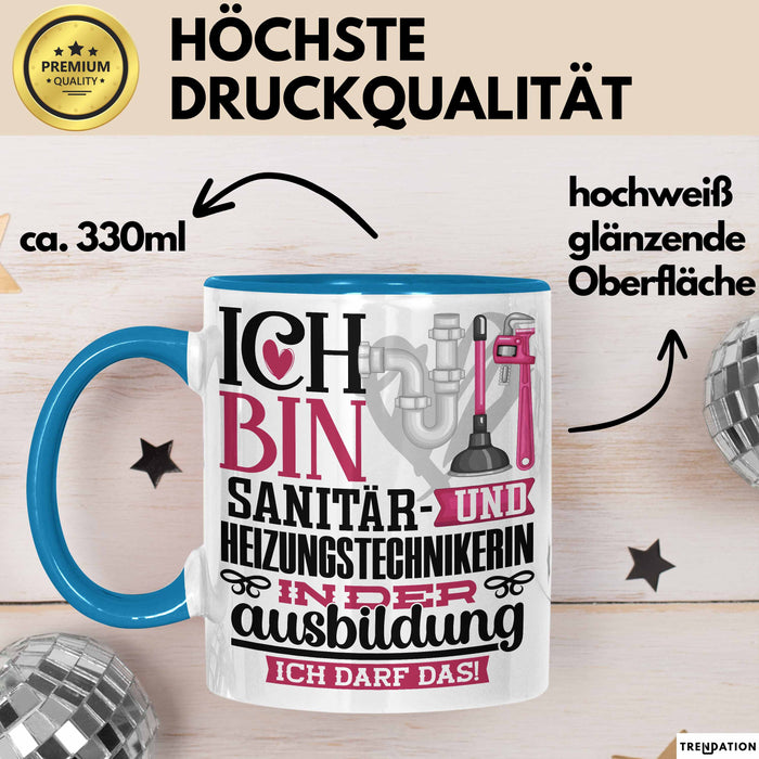 Sanitär- und Heizungstechnikerin Ausbildung Start Geschenk Tasse Ich Bin Sanitär- und Heizungstechnikerin In Der Ausbildung Ich Darf Das Kaffee-Becher Geschenkidee Blau Trendation