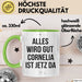 Cornelia Tasse Geschenk Alles Ist Gut Cornelia Ist Jetz Da Geschenkidee Becher mit Name Grün Trendation