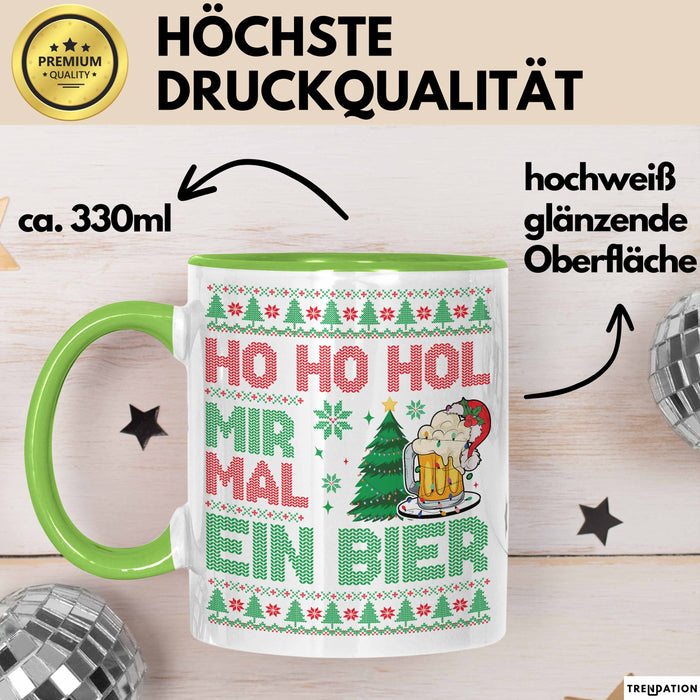 Ho Ho Hol Mir Mal Ein Bier Tasse Geschenk Ugly Tasse Geschenkidee Weihnachten Kaffee-Becher Grün Trendation
