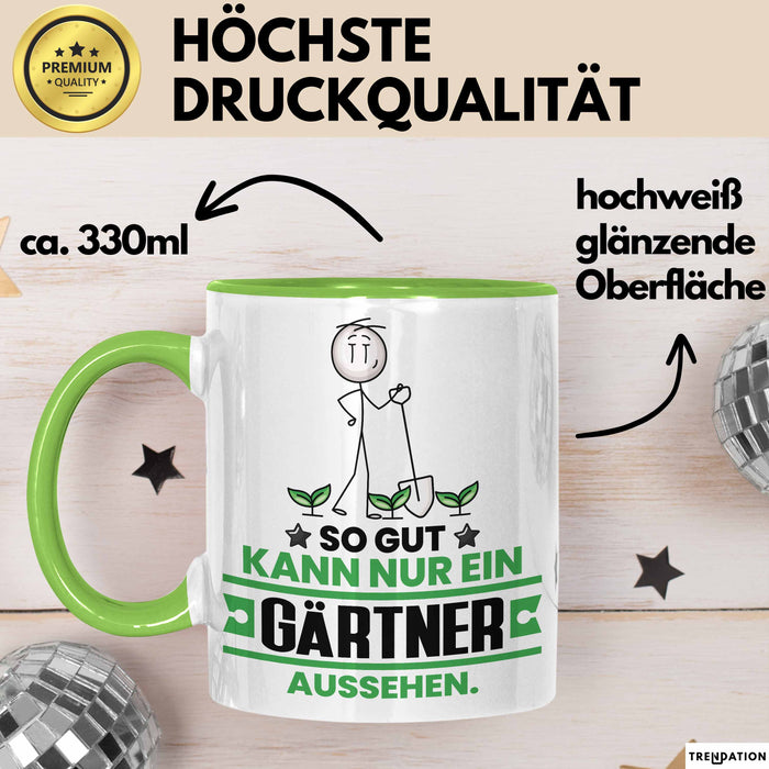 Gärtner Geschenk Tasse So Gut Kann Nur Ein Gärtner Aussehen Geschenkidee Kaffee-Becher Grün Trendation