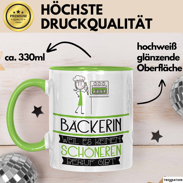 Bäckerin Weil Es Keinen Schöneren Beruf Gibt Tasse Geschenk für Eine Bäckerin Lustig Grün Trendation