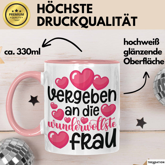 Valentinstag Tasse "Vergeben an die wundervollste Frau" Geschenkidee Rosa Trendation
