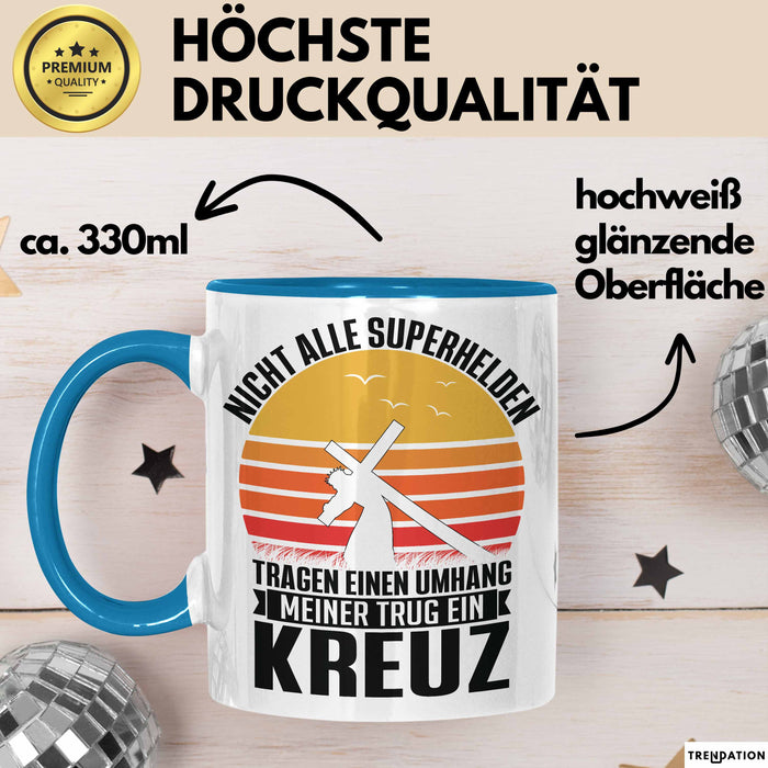 Christen Tasse Geschenk Christlich Glauben Kirche Geschenkidee Für Jesus-Fans Superhelden Meiner Trug Ein Kreuz Blau Trendation