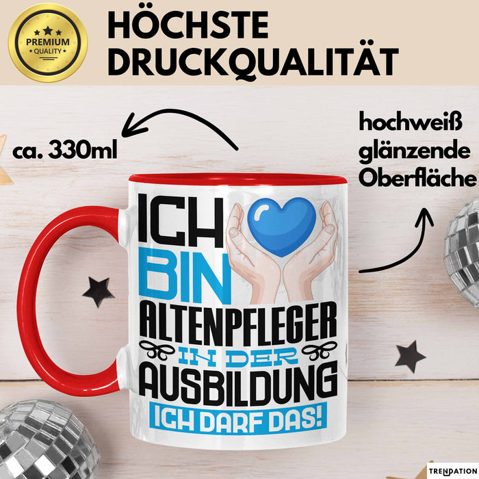 Altenpfleger Ausbildung Tasse Geschenk Ich Bin Altenpfleger In Der Ausbildung Ich Darf Das Geschenkidee Spruch Rot Trendation