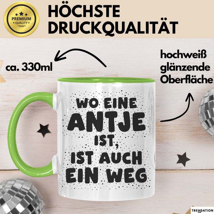Antje Tasse Wo Eine Antje Ist, Ist Auch Ein Weg Geschenk