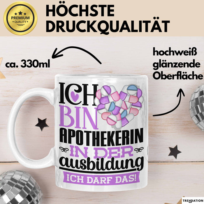 Apothekerin Ausbildung Start Geschenk Tasse Ich Bin Apothekerin In Der Ausbildung Ich Darf Das Kaffee-Becher Geschenkidee Weiß Trendation