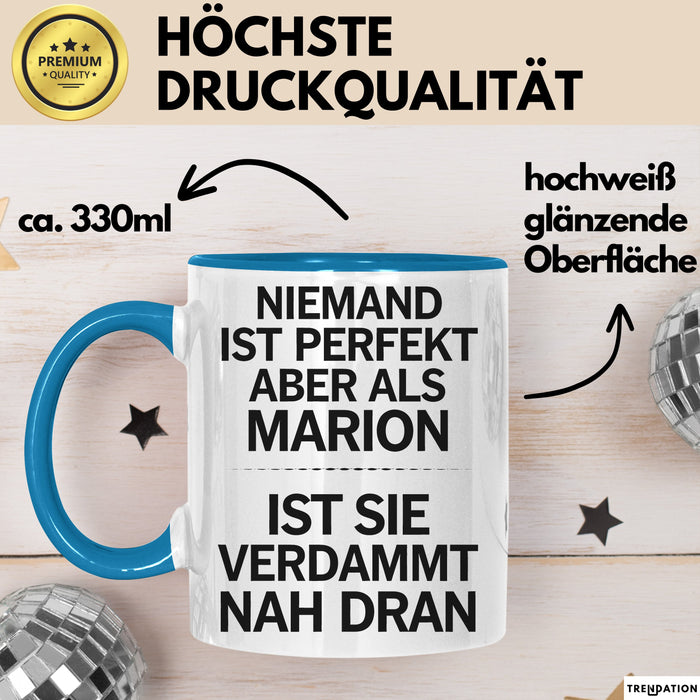 Marion Tasse Geschenk Niemand Ist Perfekt Marion Verdammt Nah Dran Geschenkidee Blau Trendation