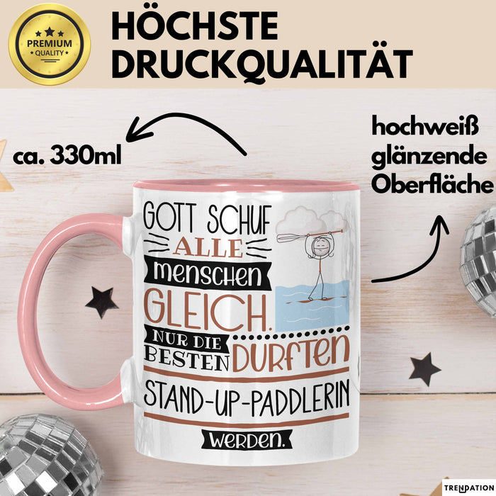 Stand-Up-Paddlerin Geschenk Becher Tasse Gott Schuf Alle Menschen Gleich Nur Die Besten Durfeten Stand-Up-Paddlerin Werden Geschenkidee Lustig Rosa Trendation