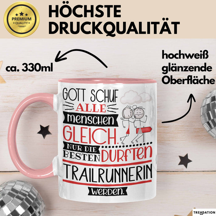 Trailrunnerin Geschenk Becher Tasse Gott Schuf Alle Menschen Gleich Nur Die Besten Durfeten Trailrunnerin Werden Geschenkidee Lustig Rosa Trendation