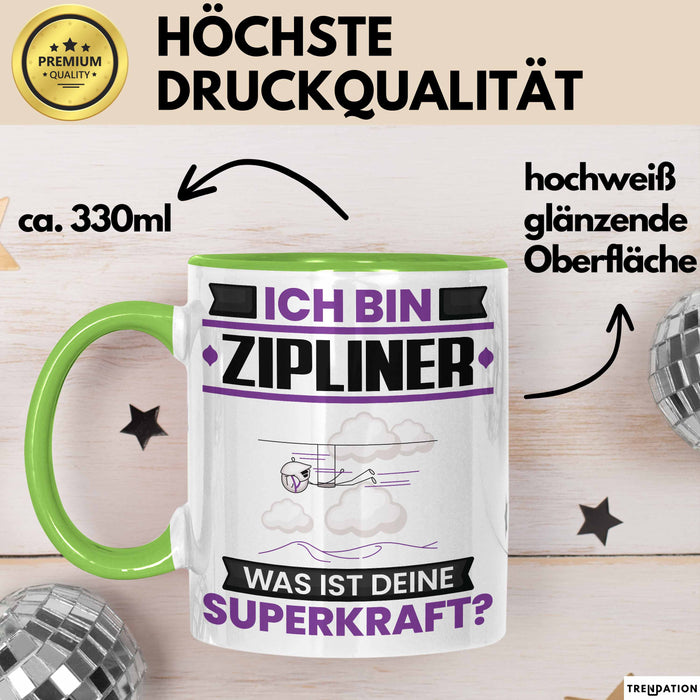 Zipliner Tasse Geschenk für Zipliner Geburtstag Lustiger Spruch Kaffee-Becher Was Ist Deine Superkraft Grün Trendation
