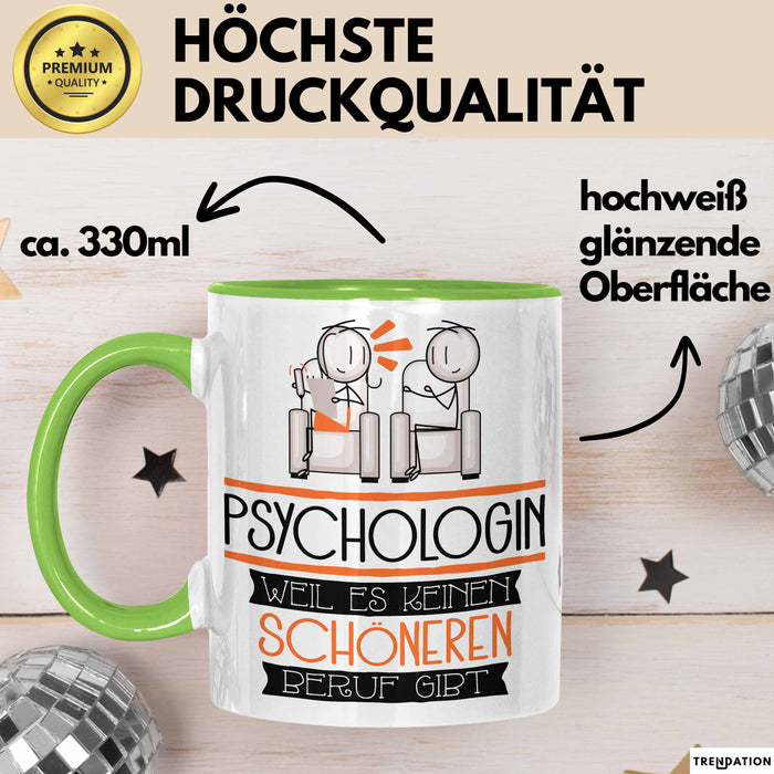 Psychologin Weil Es Keinen Schöneren Beruf Gibt Tasse Geschenk für Eine Psychologin Lustig Grün Trendation