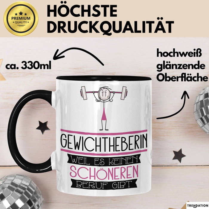 Gewichtheberin Weil Es Keinen Schöneren Beruf Gibt Tasse Geschenk für Eine Gewichtheberin Lustig Trendation